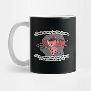 Dark Humor Is Like Food - Devil Laughter Mug